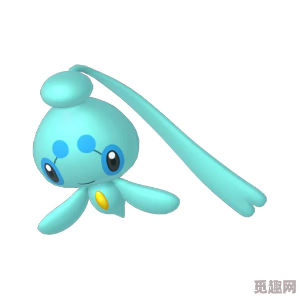 2025霏欧纳进化形态揭秘及口袋妖怪霏欧纳全面介绍 2025霏欧纳进化形态揭秘及口袋妖怪霏欧纳全面介绍